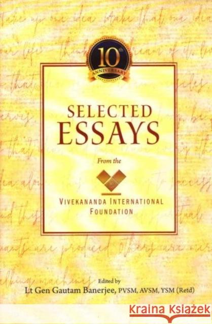 Selected Essays from the Vivekananda International Foundation: From the Vivekananda International Foundation Gautam Banerjee 9788194283751 Eurospan (JL)