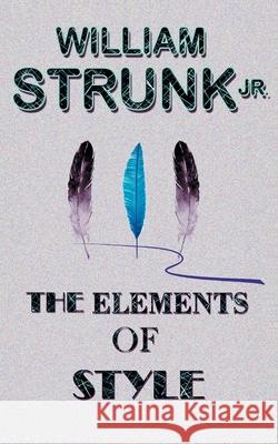 The Elements of Style William Strunk 9788194397212 Delhi Open Books