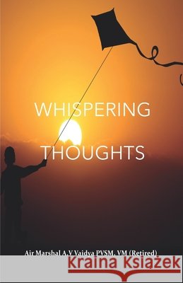 Whispering Thoughts A. V. Vaidya 9788194478676