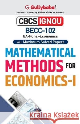 BECC-102 Mathematical Methods for Economics-I Gullybaba Com Panel 9788194577362 Gullybaba Publishing House Pvt Ltd