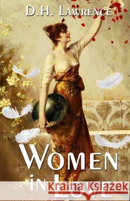 Women In Love D. H. Lawrence 9788194619055 Delhi Open Books