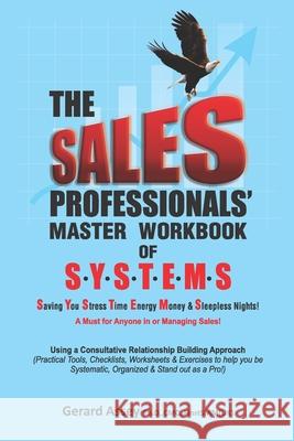 The Sales Professionals' Master Workbook of SYSTEMS Gerard Assey 9788194684756 Gerard Assey