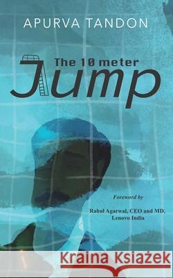 The 10 meter Jump Apurva Tandon 9788194687030