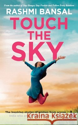 Touch the Sky Rashmi Bansal 9788194767916
