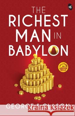 The Richest Man in Babylon George S 9788194790846 Srishti Publishers