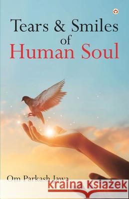 Tears & Smiles of Human Soul Om Parkash Jawa 9788194819097 Diamond Pocket Books
