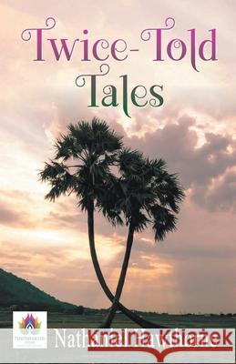 Twice Told Tales Nathaniel Hawthorne 9788194838630