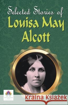 Greatest Stories of Louisa May Alcott Louisa May Alcott 9788194838685 Namaskar Books