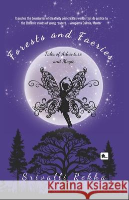 Forests and Faeries Srivalli Rekha 9788194982470