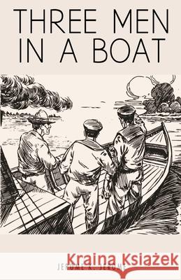 Three Men in a Boat Jerome K 9788194983521 Classy Publishing