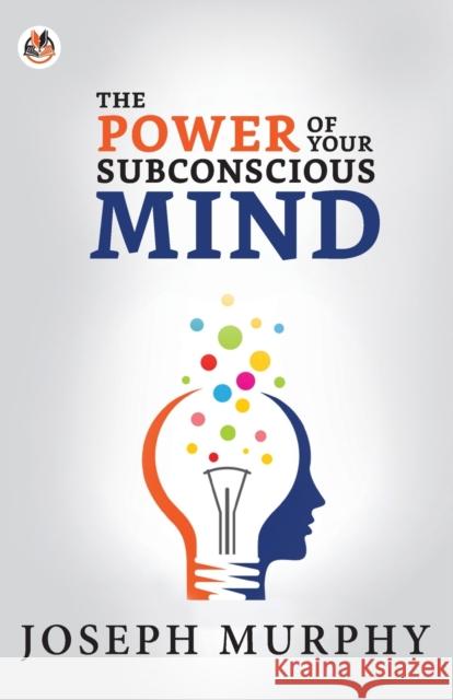 The Power of Your Subconscious Mind Joseph Murphy 9788195004898 True Sign Publishing House