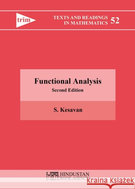 Functional Analysis S. Kesavan 9788195196135 Hindustan Book Agency