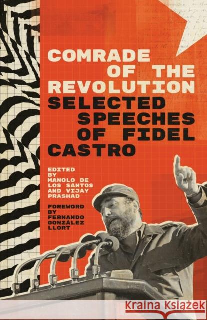 Comrade of the Revolution Fidel Castro Ruz 9788195354696 Leftword Books
