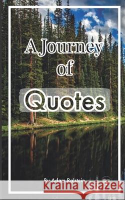 A Journey Of Quotes Adam Ralstein 9788195378203 Aelin Publishers