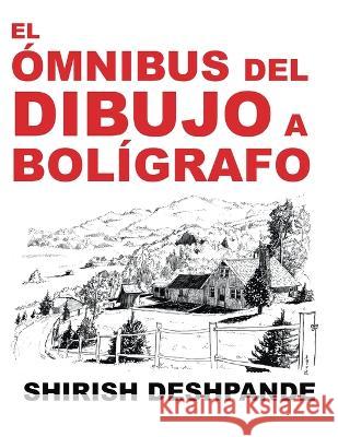 El ómnibus del dibujo a bolígrafo Deshpande, Shirish 9788195446476