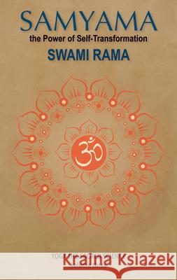 Samyama: The Powder of Self-Transformation: Yoga the Sacared Science Rama Swami 9788195629688