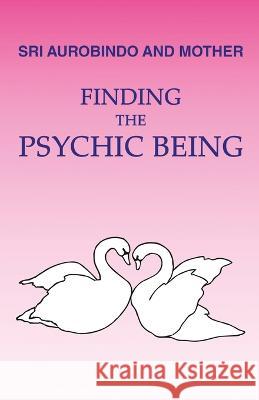 Finding the Psychic Being Loretta Shartsis 9788195730186