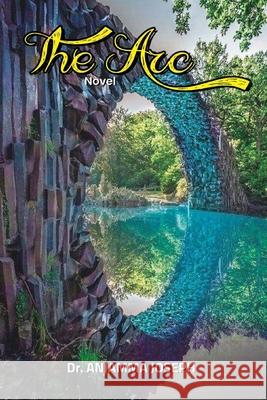 The Arc Aniamma Joseph 9788195740789 Aksharasthree