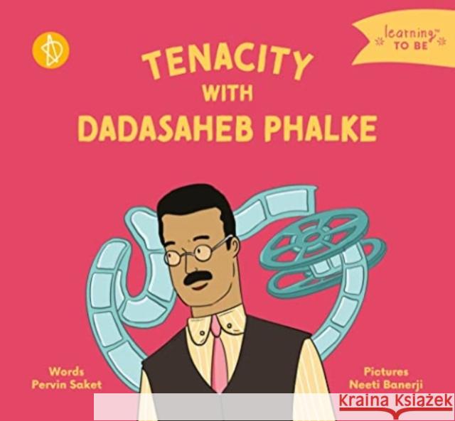 Tenacity With Dadasaheb Phalke Pervin Saket 9788195785131 .