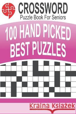 Crossword - 100 Puzzles for Seniors: Volume #3 Atanu Sen 9788195845439