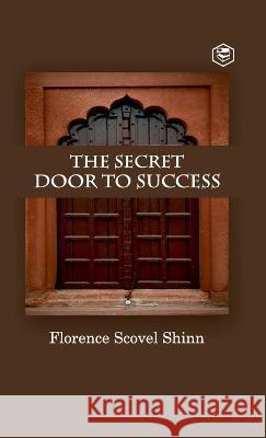 The Secret Door To Success Florence Scovel Shinn 9788195968169