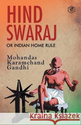 Hind Swaraj Mahatma Gandhi 9788196033187 Sanage Publishing House Llp