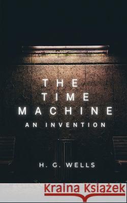 The Time Machine H. G. Wells 9788196076900 Avarang Books