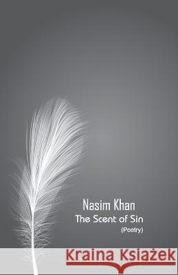 The Scent of Sin Nasim Khan   9788196132941 Alisha Printers