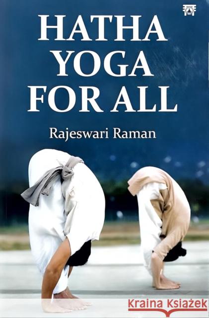 HathaYoga for All Rajeswari Raman 9788196182304