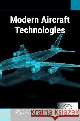 Modern Aircraft Technologies Arjun Anand Sanjana Sarkar 9788196302597