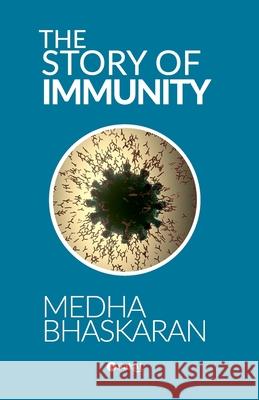 The Story of Immunity Medha Deshmukh-Bhaskaran 9788196800413 Sakal Prakashan