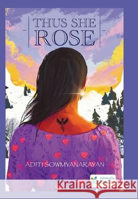 Thus She Rose Aditi Sowmyanarayan 9788197359194