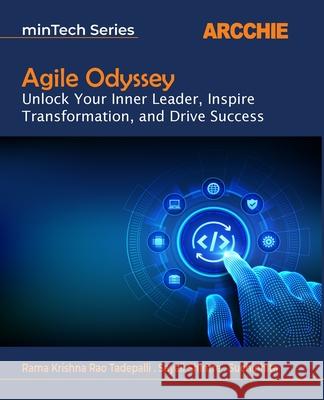 Agile Odyssey Rama Krishna Ra Sayali Shintre Suchinhita 9788197419027 Arcchie Publications