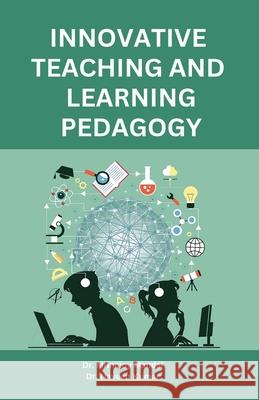 Innovative Teaching and Learning Pedagogy Mrinmoy Mandal Naveen Kumar 9788197792731 Taneesha Publishers