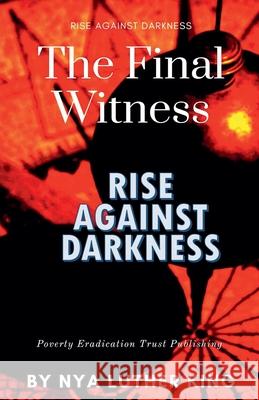 The Final Witness Nya Luther King 9788198077936 Poverty Eradication Trust ( Triple ISO )