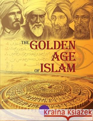 The Golden Age of Islam Shabbir Hussain 9788198433237 Next Stage Events and Communication