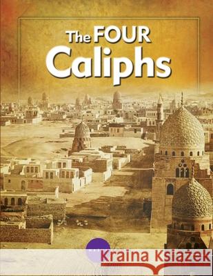 The Four Caliphs Shabbir Hussain 9788198433275 Next Stage Events and Communication