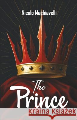 The Prince Nicolo Machiavelli 9788198985569