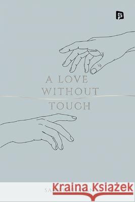 A Love Without Touch Sajeev Vijayan 9788199040878