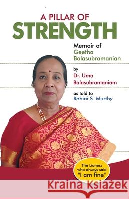A Pillar of Strength Uma Balasubramaniam 9788199043275