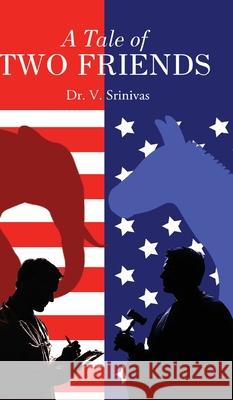 A Tale of Two Friends V. Srinivas 9788199166059