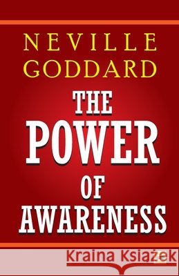 The Power Of Awareness Neville Goddard 9788199306776 Shoolin Press