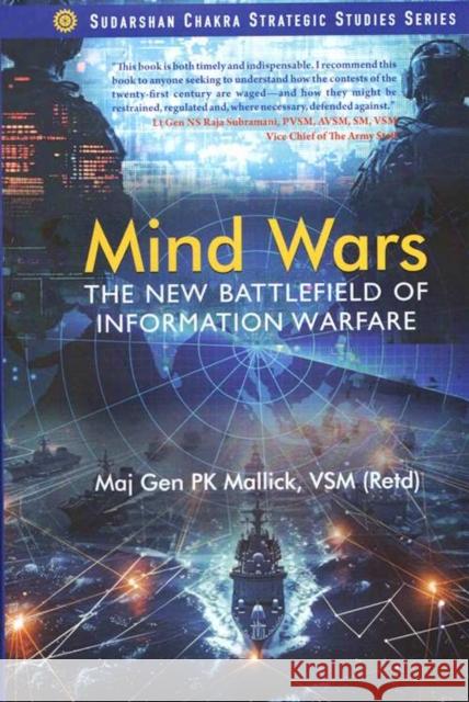 Mind Wars: The New Battlefield of Information Warfare P.K. Mallick 9788199352704