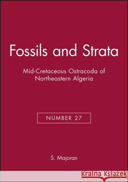 Mid-Cretaceous Ostracoda of Northeastern Algeria Stefan Majoran S. Majoran 9788200374268 Wiley-Blackwell
