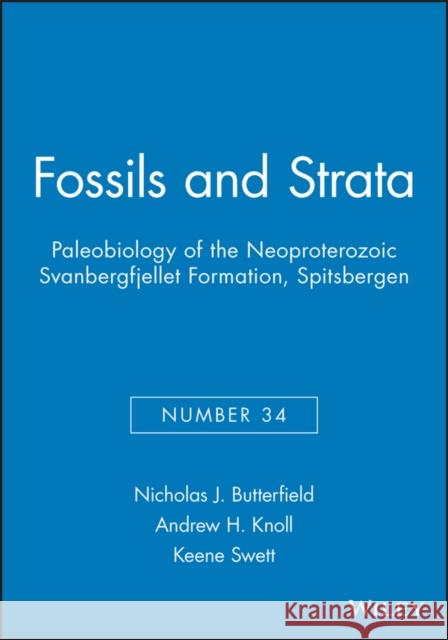 Paleobiology of the Neoproterozoic Svanbergfjellet Formation, Spitsbergen N. J. Butterfield A. H. Knoll Nicholas J. Butterfield 9788200376491 Wiley-Blackwell