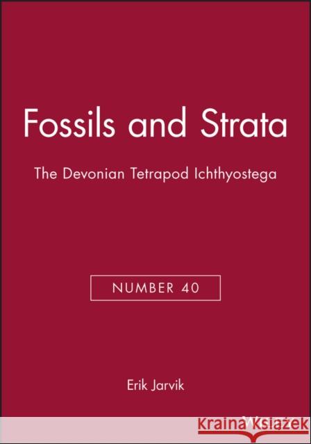 The Devonian Tetrapod Ichthyostega E. Jarvik 9788200376606 Wiley-Blackwell