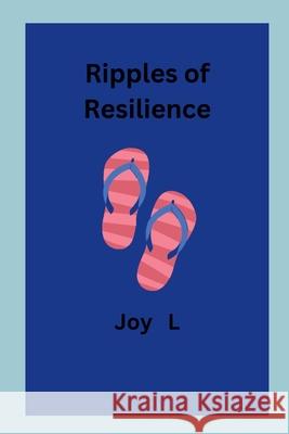 Ripples of Resilience Joy L 9788203981197 Joy L