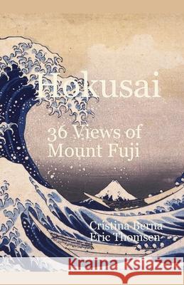 Hokusai - 36 Views of Mount Fuji Cristina Berna Eric Thomsen 9788219721022 Missys Clan