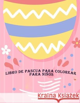 Libro de Pascua Para Colorear Para Niños Books, Deeasy 9788248614777