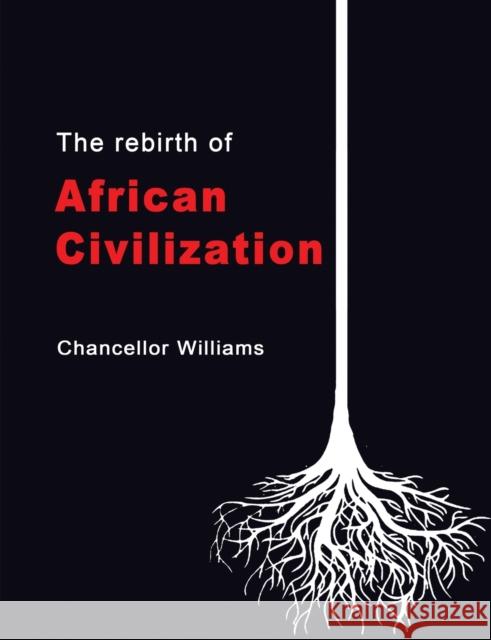 The Rebirth of African Civilization Chancellor Williams 9788258151187